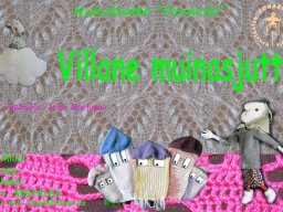 Performances &raquo; Villane muinasjutt